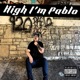 High I m Pablo Single