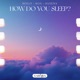 How Do You Sleep Single