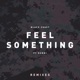 Feel Something feat REMMI Single