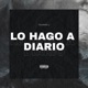 Lo Hago a Diario Single