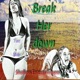 Break Her Down feat Terryflo Single
