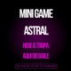 Mini Game Astral Hoje a Tropa Aqui do Baile Single