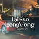 Tại Sao Lòng Vòng Single