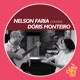 Nelson Faria Convida Dóris Monteiro Um Café Lá Em Casa EP