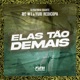 ELAS TÃO DEMAIS feat Funk Universitário Single