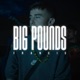 Big Pounds Single
