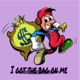 I got the bag on me Single