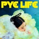 PYE LIFE Single