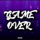 GAME OVER feat Mc Gw Single