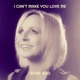 I Can t Make You Love Me Single