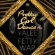 Pretty Girl Dance Pt 2 feat Fetty Wap Single