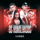 Os Humilhados Serão Exaltados feat Dj Juninho Mpc Single