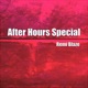 After Hours Special EP