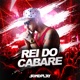 Rei do Cabaré Single