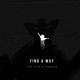 Find a Way feat Lxd VYB Single