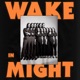Wake in Might Single