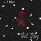 That Thing Single