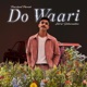 Do Waari Single