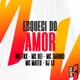 Esqueci Do Amor feat MC Taron3 MC MATEO Single