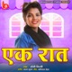 Ek Raat Single