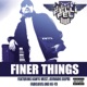 Finer Things feat Kanye West Jermaine Dupri Fabolous Ne Yo Single