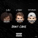 Don t Care feat Tr3 M4ndo sai Single