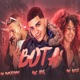 Bota feat Mc Magrinho Single