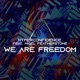 We Are Freedom feat Nigel Featherstone Single