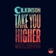Take You Higher Montell2099 Remix Single