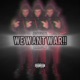 WE WANT WAR Single
