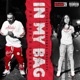 In My Bag feat Sneako Deja Single