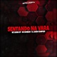 Sentando na Vara Single