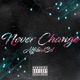 Never Change Single
