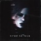 TIRED TO LOVE Single