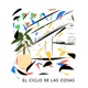 EL CICLO DE LAS COSAS Single
