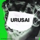 URUSAI feat Kazuo Single