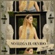 No Llega El Olvido Single