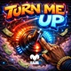 Turn Me Up feat BoostJam Single