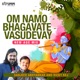 Om Namo Bhagavate Vasudevay New Age Mix Single
