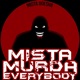 Mista Murda Everybody Single