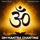 Om Mantra Chanting Single