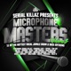 Serial Killaz Presents Microphone Masters Volume 3