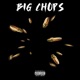 Big Chops Single