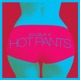 Hot Pants Single