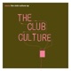 The Club Culture Single