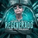 Regenerado feat Prod Vitão Single