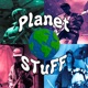 Planet STuFF