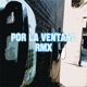 Por la ventana RMX feat Punzante Single