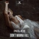 Don t Wanna Fall feat Helios Single