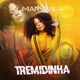 Tremidinha Single
